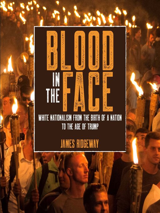 Title details for Blood in the Face (revised new edition) by James Ridgeway - Available